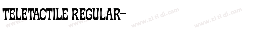 Teletactile Regular字体转换